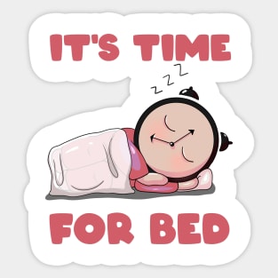 It's time for bed clock sleeping kids Sticker